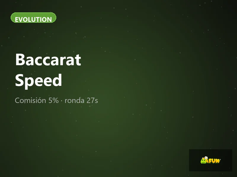 Baccarat Speed en vivo comisión 5% en AFun México